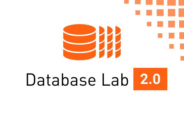 Database Lab 2.0 release